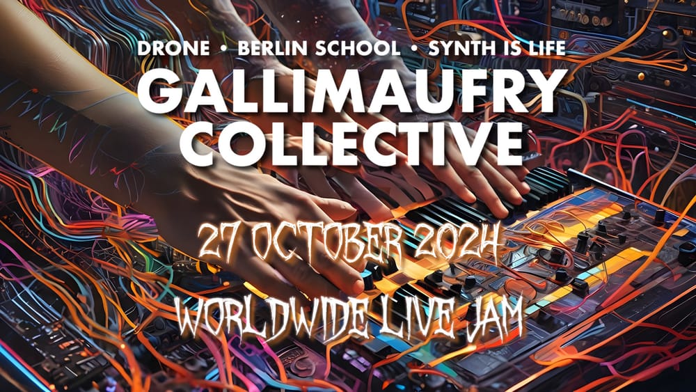 REPLAY: Gallimaufry Collective Worldwide Live Electronic Music Jam!
