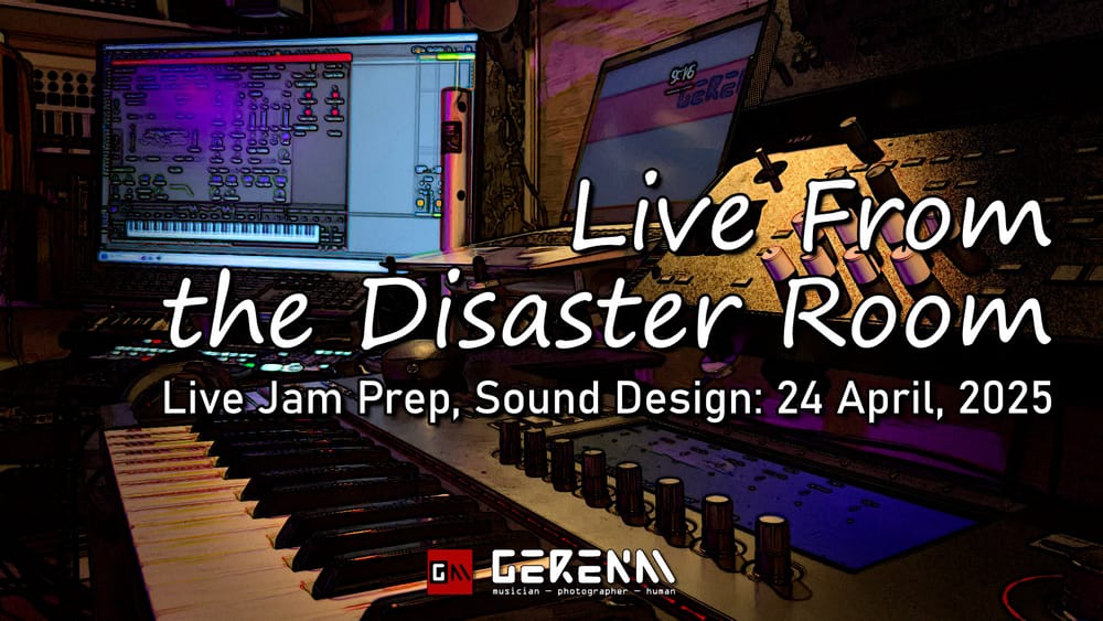 REPLAY: Live From the Disaster Room | Jam Prep, Sound Design | 24 April, 2025