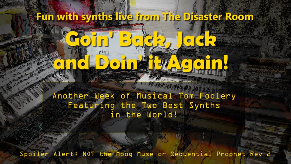 REPLAY: Live jammin' in the Disaster Room! (feat. the two best synthesizers in the world)
