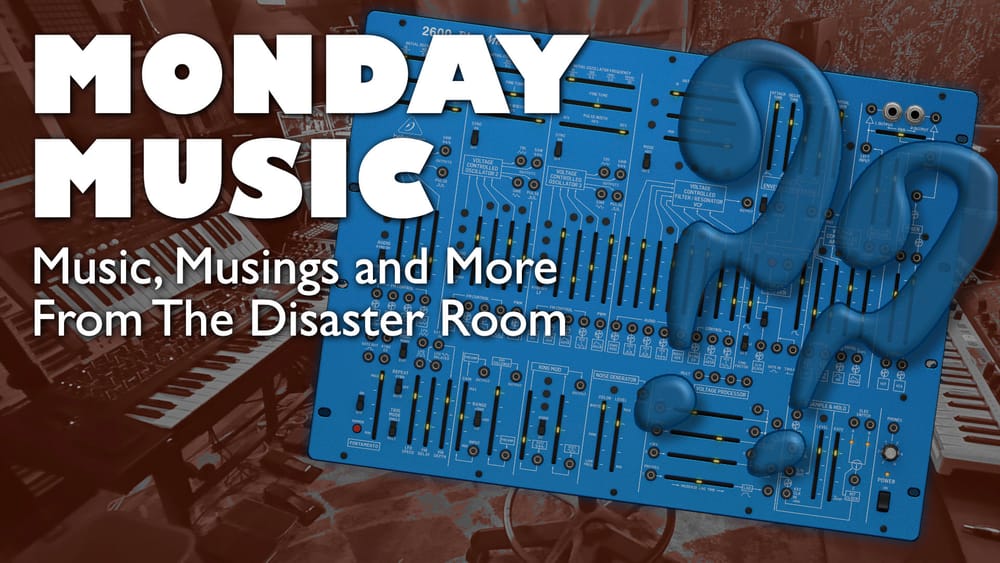 REPLAY: MONDAY MUSIC - September 29, 2025 - Well, well, well! What have I done?