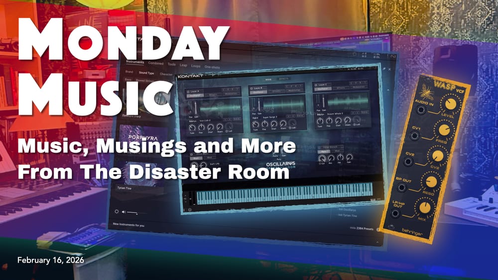 REPLAY: MONDAY MUSIC - February 16, 2026 - Burbling the Wasp, Oscillarys, and VST Synth Ratings Pt 3