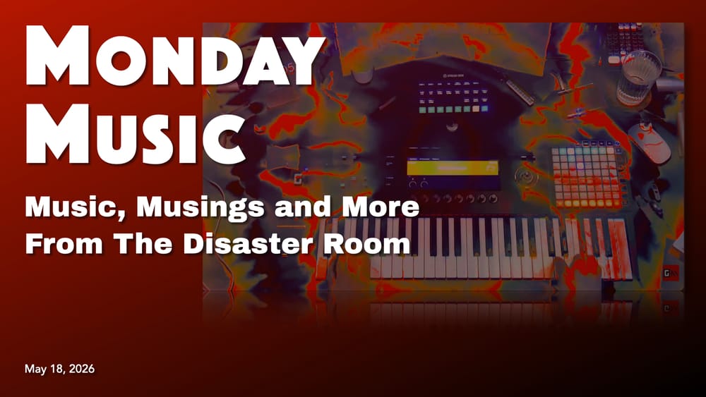 REPLAY: MONDAY MUSIC - May 18, 2026 - I Am Not Pleased