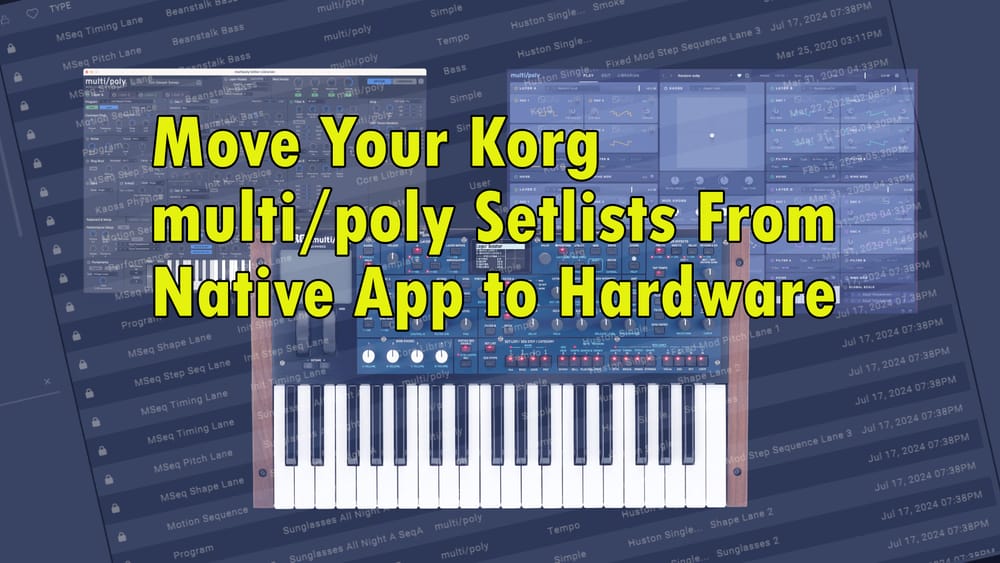 Copying setlists from Multi/poly Native to multi/poly hardware